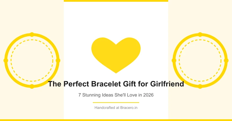 Best bracelet gift for girlfriend — romantic header illustration by Bracero.in